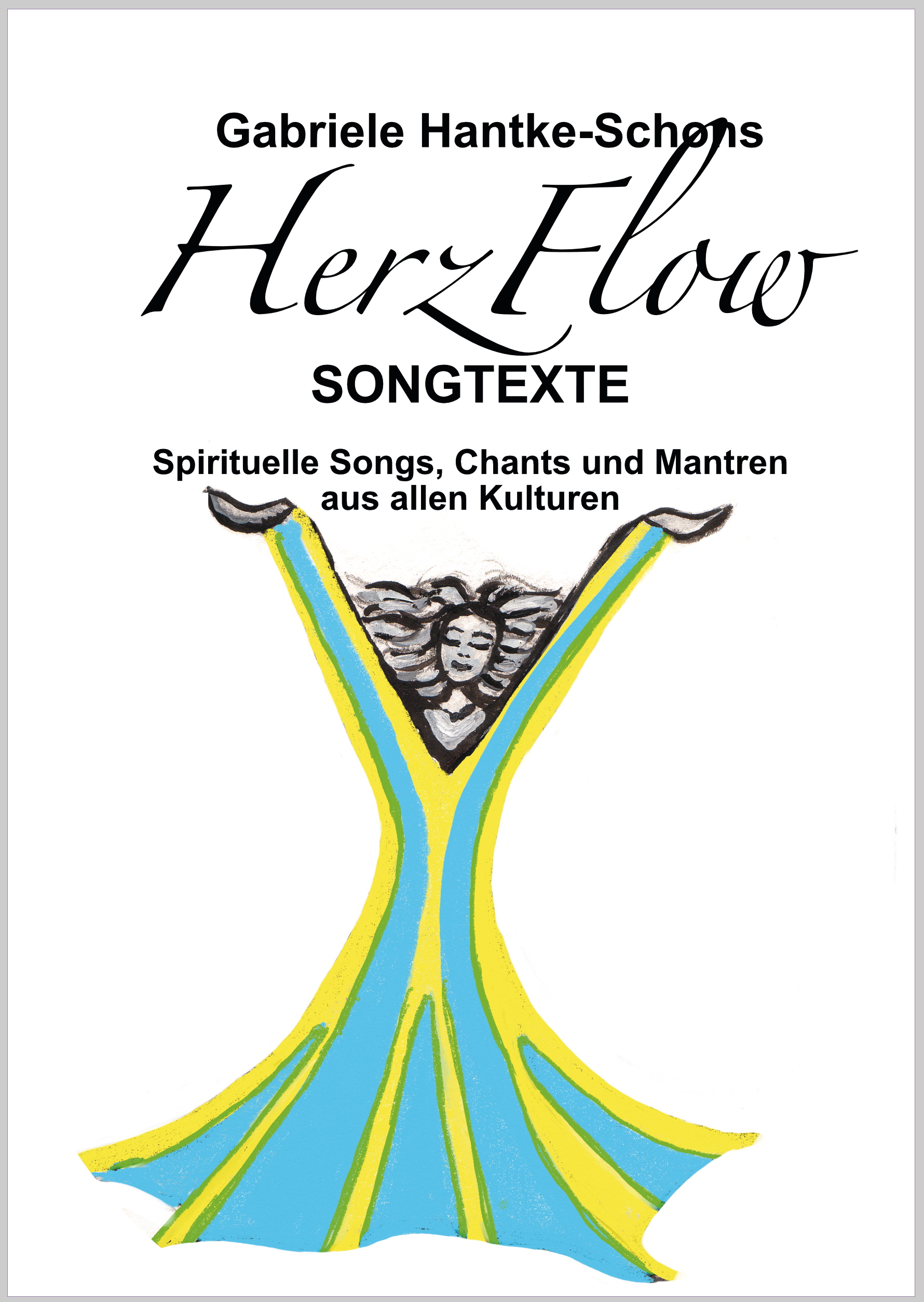 Herzflow - Songtexte - Skript von Gabriele Hantke-Schons